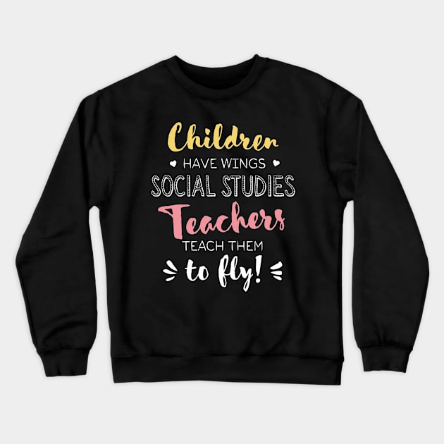 Social Studies Teacher Gifts - Beautiful Wings Quote Crewneck Sweatshirt by BetterManufaktur